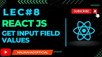 How To Get input Field Values in react js | Lec#8 | useState | React Js tutorials