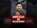 SIBM Pune vs SP Jain Mumbai🔥Which College is Better? Fees & Placements 2025 #mba #sibm #spjain