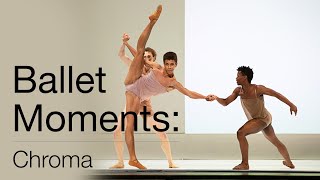 Ballet Moments: Chroma | The National Ballet of Canada