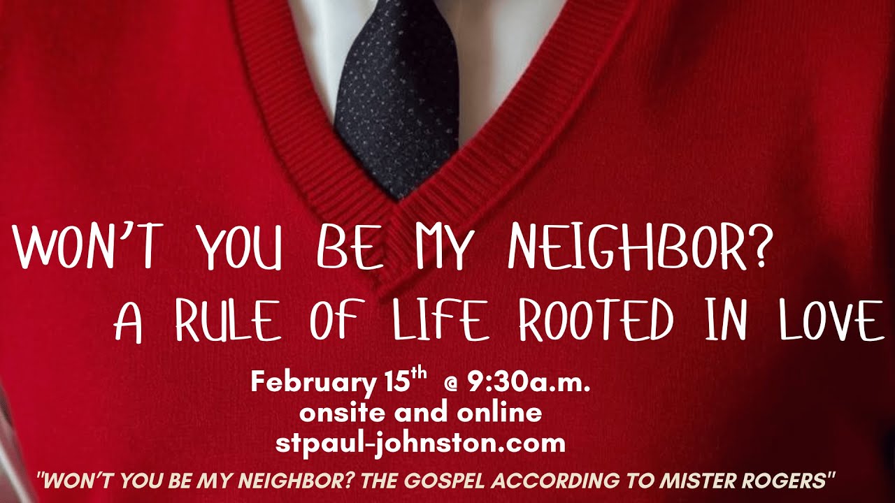 “WON’T YOU BE MY NEIGHBOR? A RULE OF LIFE ROOTED IN LOVE” 📱