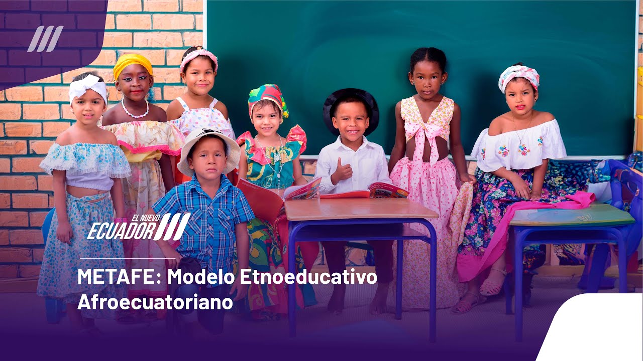 METAFE: Modelo Etnoeducativo Afroecuatoriano - YouTube