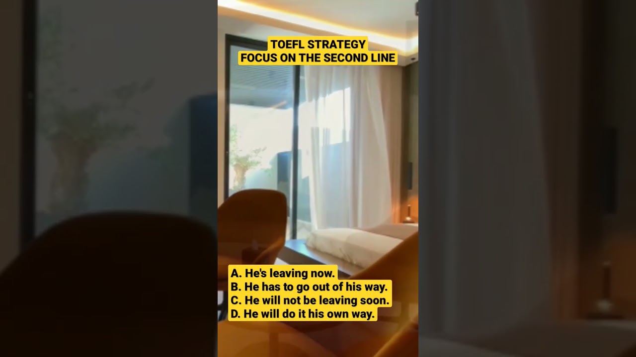 TOEFL STRATEGY I FOCUS ON THE SECOND LINE