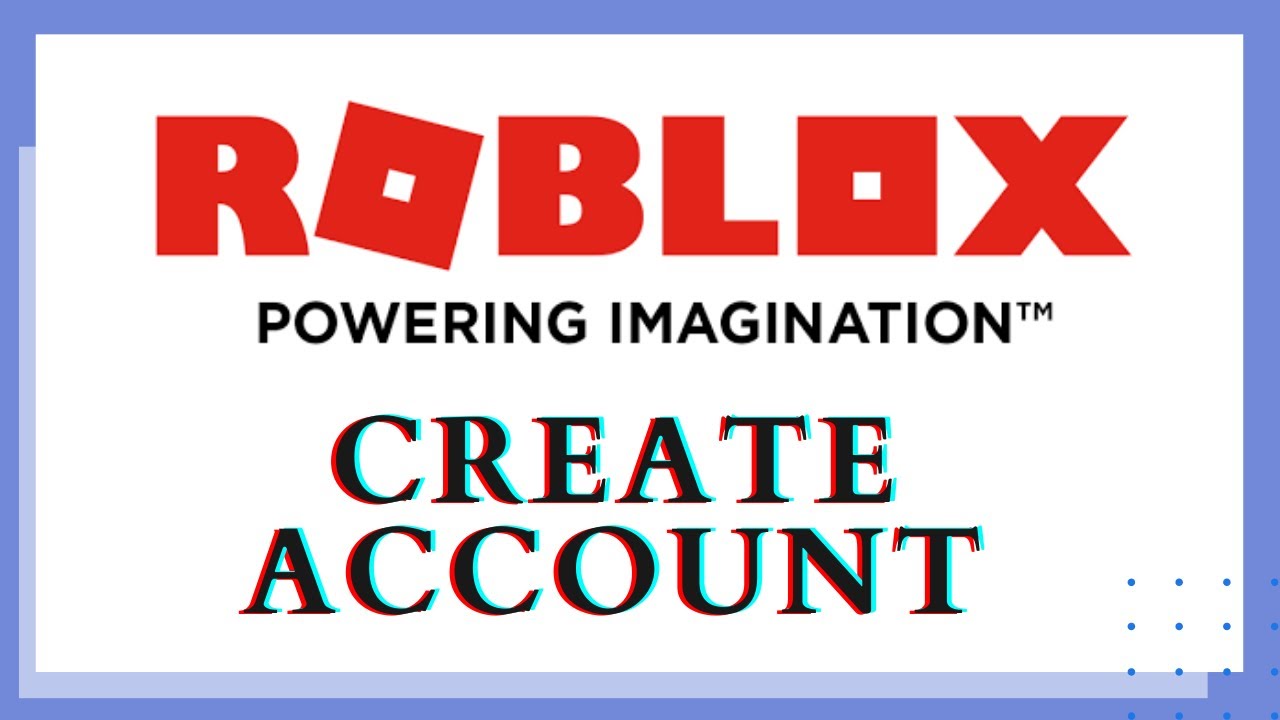 How to Sign Up Roblox Account? Register/Make/Create New Roblox Account Free  from Web-browser Online 