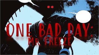 Batman One Bad Day: Mr. Freeze #1: Keep her Cold
