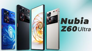 Nubia Z60 Ultra Features and Details