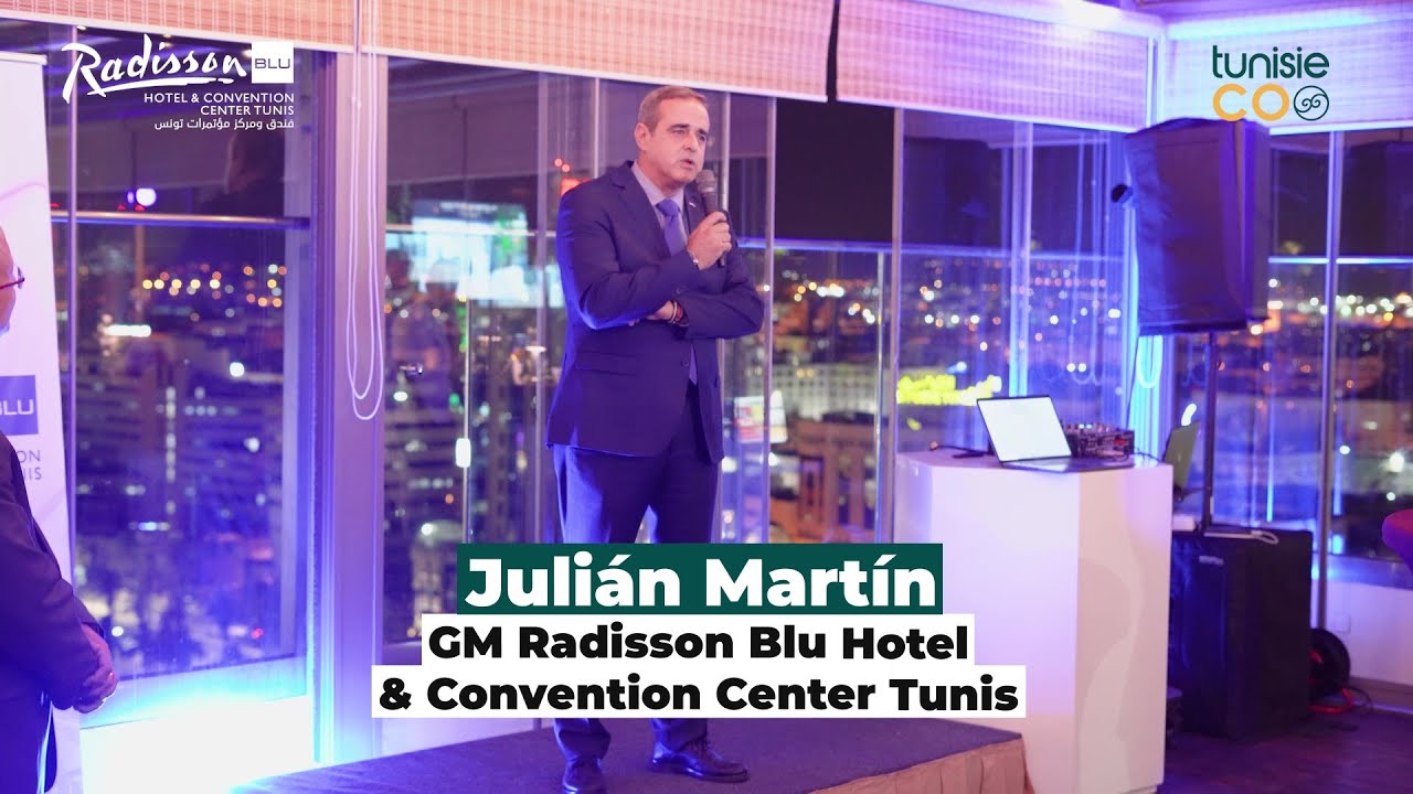 Discours de M. Julián Martín - GM Radisson Blu Hotel & Convention Center Tunis