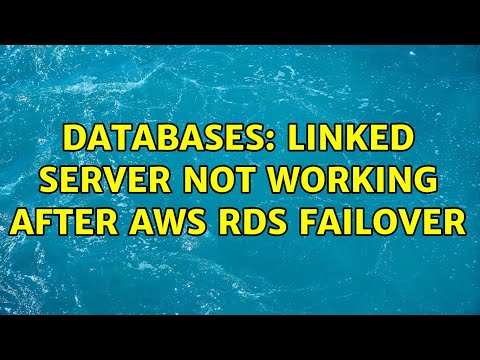 Databases: Linked server not working after AWS RDS failover