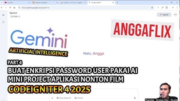 ENKRIPSI PASSWORD USER DENGAN BANTUAN AI GEMINI - MINI PROJECT APLIKASI FILM DI CODEIGNITER 4 PART 4
