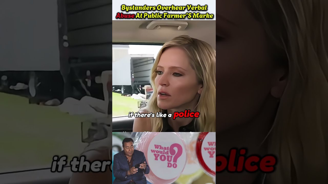Bystanders Overhear Verbal Abuse At Public Farmer S Market Foryou Wwyd Respect