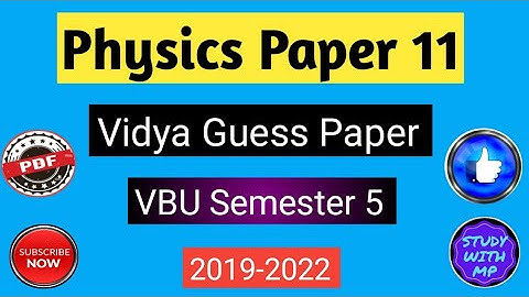 Vidya Guess Physics Paper 11 | Vbu/Bbmku Semester 5 Physics Core 11 Vidya Guess By Study with MP |||