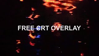 [FREE] CRT Overlay Effect + Preset + 4K Download Link