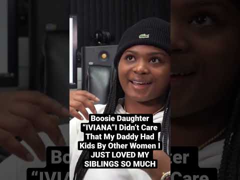 Boosie Daughter”IVIANA”I Loved My SIBLINGS SO MUCH I NEVER CARED THEY WERE FROM DIFFERENT WOMEN