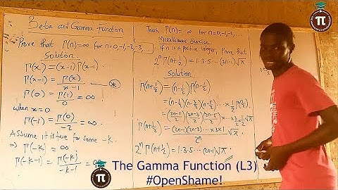 Lecture 3: Gamma of negative integers and zero as well as five Miscellaneous Exercises || OpenShame!