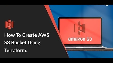 AWS Tutorials | How to Create and Manage an AWS S3 Bucket Using Terraform | Terraform Tutorials.