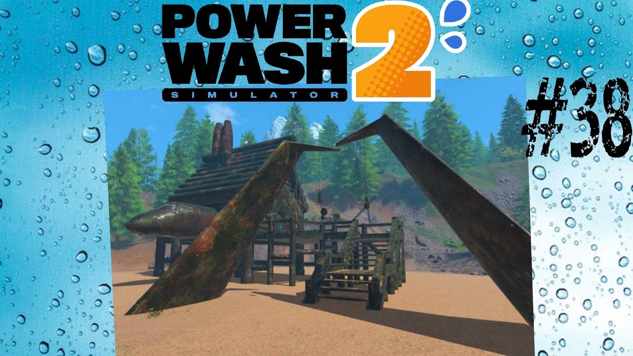 LPQuentibus - Powerwash Simulator 2 #38 (avec Boba et Hebus)