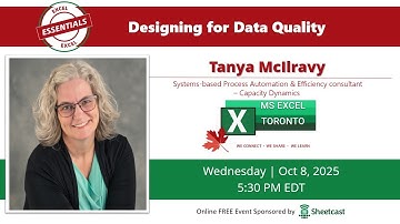 Excel Toronto Meetup - Designing for Data Quality - Tanya McIlravy
