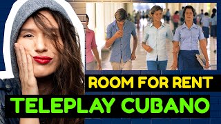 Teleplay Cubano: ROOM FOR RENT 🎯
