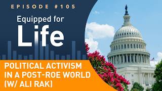 Political Activism in a Post-Roe World (w/ Ali Rak)