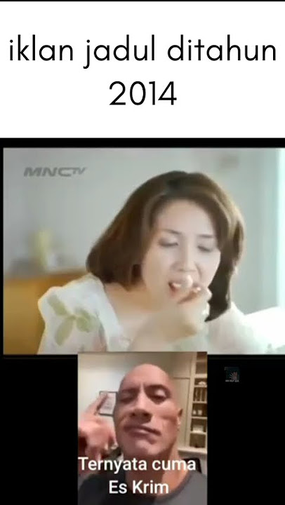 masih ingatkah 🤔#meme#edit#video#iklan jadul#2014