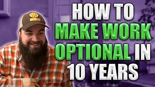 How to Make Work Optional in 10 Years via Buy & Hold Real Estate Investing. Is Recycling Capital key