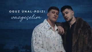 Oguz Ünal - Poizi Vazgeçelim (Gostonestudio)