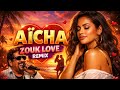 Aicha Frequencia Remix Khaled Zouk Love