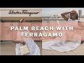 Vlog 10: Palm Beach with FERRAGAMO // Coco Bassey