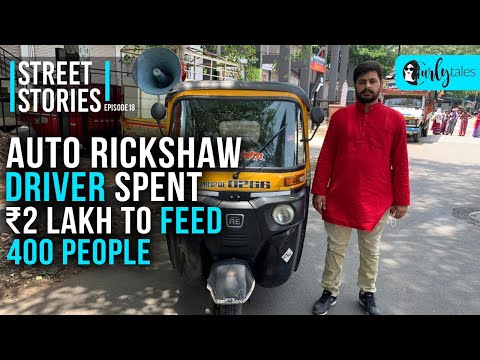 Street Story Ep. 18 | Akshay Kothawale: Auto Driver Feeds 400 Migrant Workers Daily | Curly Tales