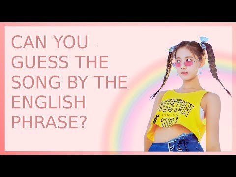 CAN YOU GUESS THE 2018 KPOP SONG BY THE ENGLISH PHRASE? // KPOP GAME #3