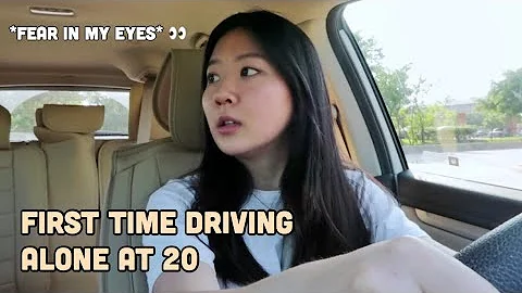 driving alone for the FIRST time at 20 years old.....