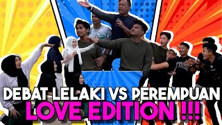 DEBAT GADIS VS JEJAKA AI TEAM LOVE EDITION !!! BETUL KE LELAKI KUAT CMBURU...