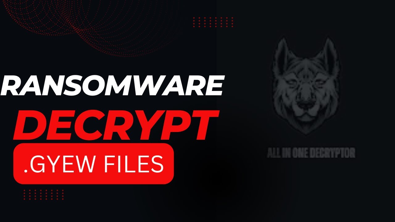Decrypt .gyew Virus File| (.gyew) Ransomware Removal & Decrypt.gyew Files
