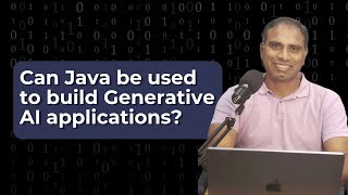 Can Java be used to build Generative AI applications