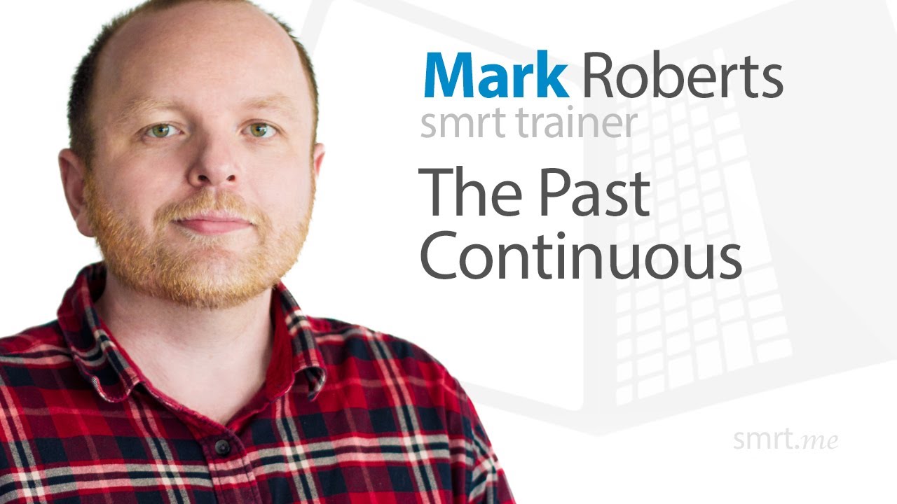 The Past Continuous