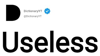 Useless Meaning in English
