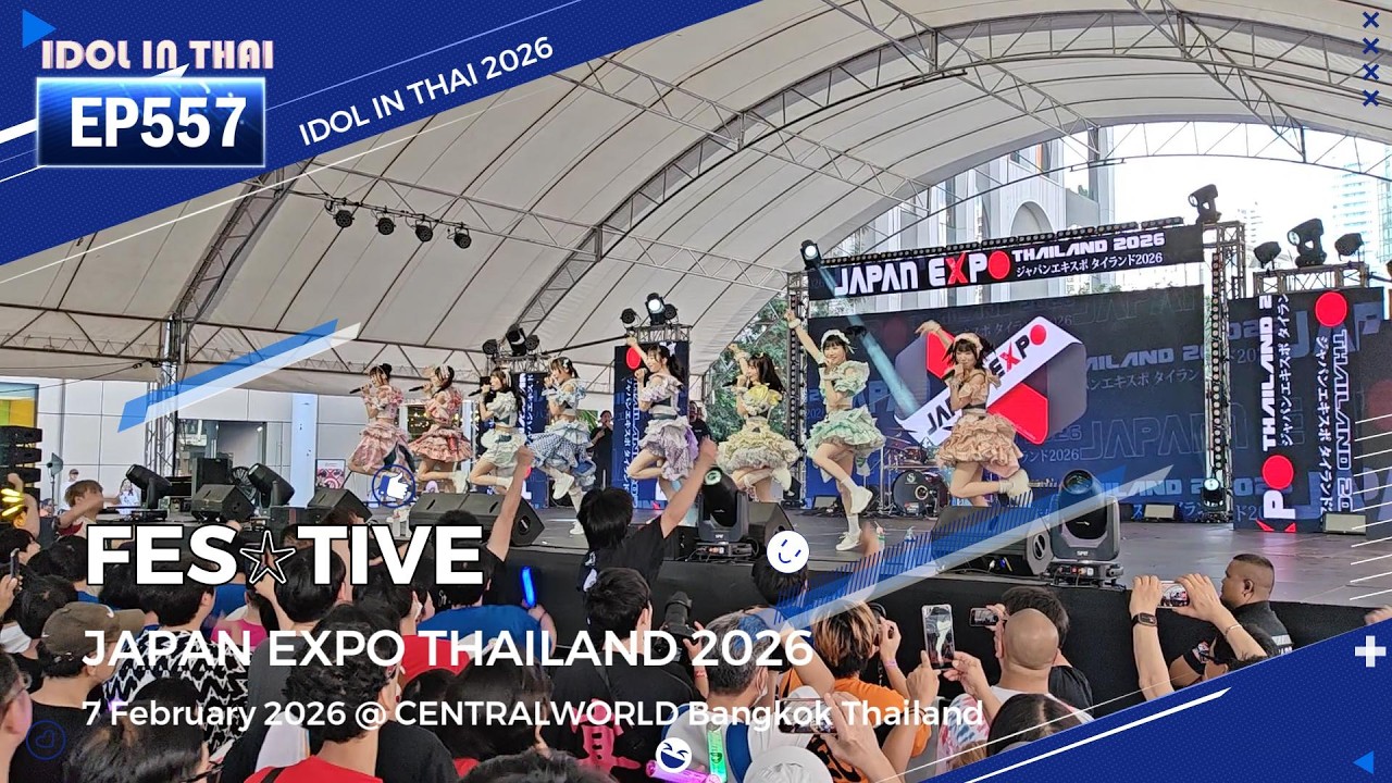 FESTIVE - JAPAN EXPO THAILAND 2026 - IDOL IN THAI ไอดอลอินไทย