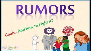 Rumor.. Goals, effects and how to fight it