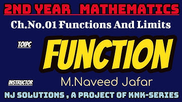 FUNCTIONS |FUNCTIONS & LIMITS|2ND YEAR MATHEMATICS| NAVEED JAFAR