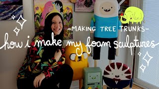 how to make your own Adventure Time foam sculptures  making tree trunks