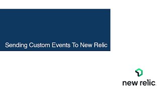 How to Create Custom Events / Data in New Relic - API Data To New Relic