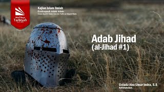 Adab al-Jihad: Adab Jihad-1 (Ensiklopedi Adab Islam)