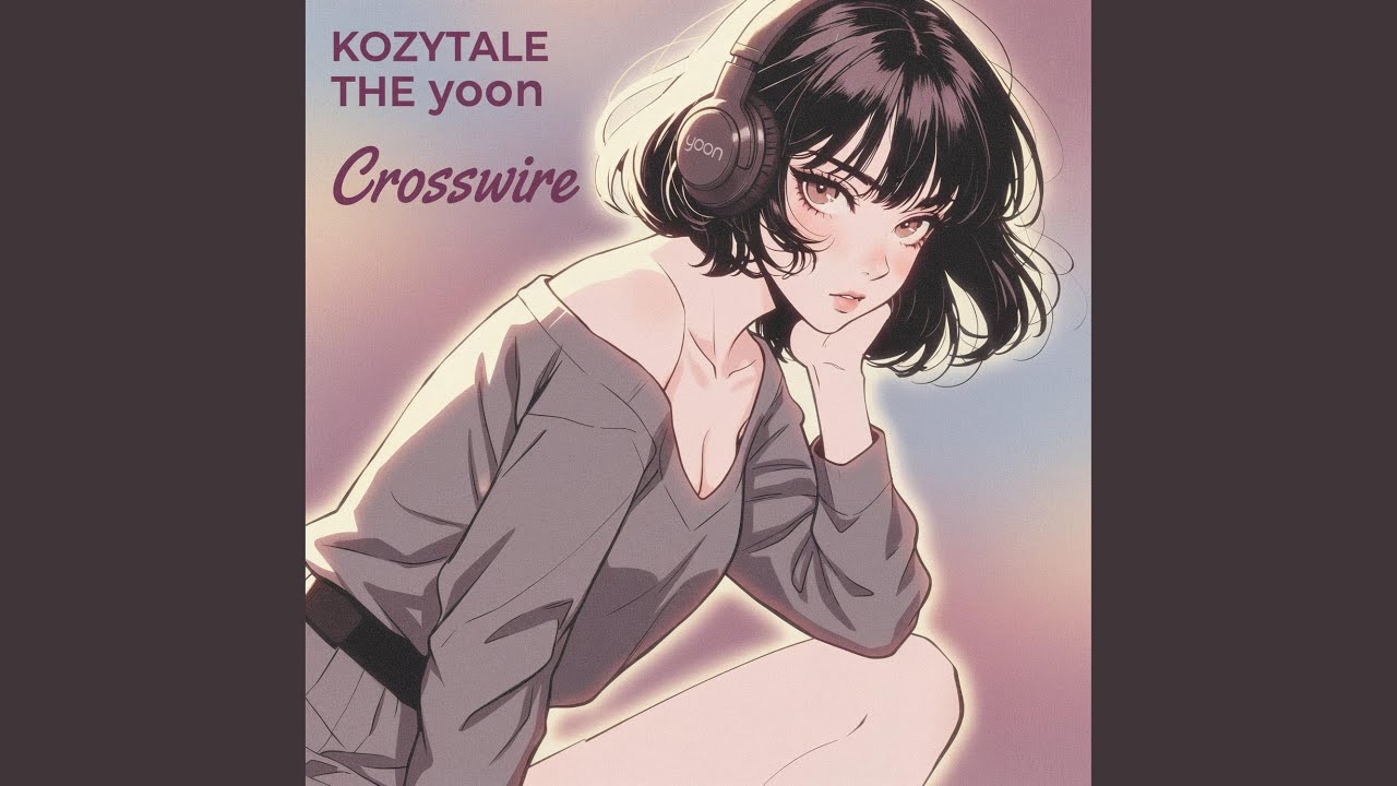 Crosswire (feat. THE yoon)