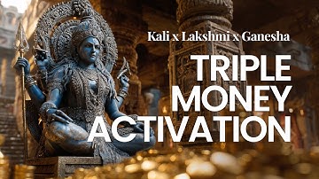 🔥Powerful Triple Mantra for Abundance & Transformation | Kali x Lakshmi x Ganesha #moneymantra