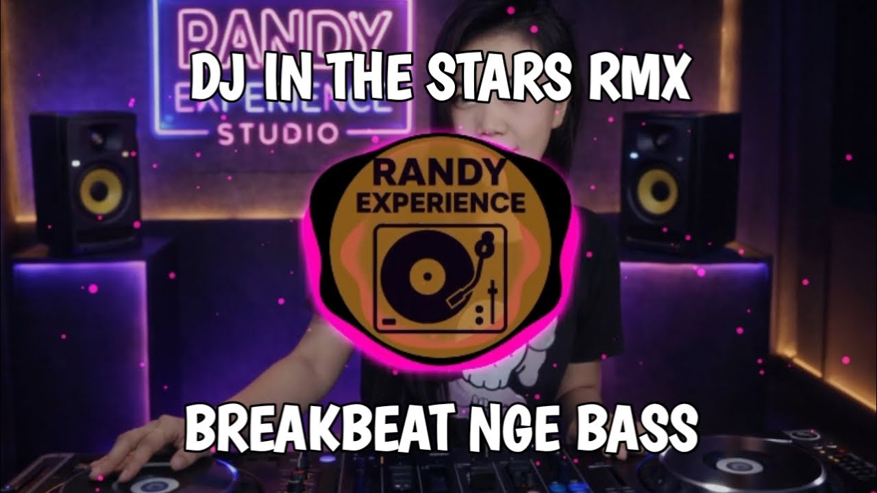 DJ IN THE STARS BREAKBEAT FULL BASS