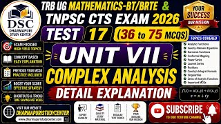 TRB UG MATHEMATICS-BT/BRTE-UNIT VII-COMPLEX ANALYSIS-TEST 17(Q.NO:36 TO 75) DETAIL EXPLANATION