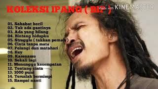 IPANG (BIP) ALBUM TERBAIK I KOLEKSI LAGU POPULER