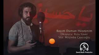 Rıza Yaver - Başım Duman Hüseyin’im