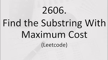 Find the Substring With Maximum Cost (Leetcode 2606)