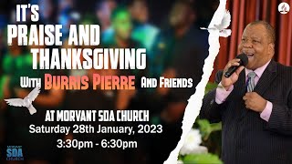 Morvant SDA Church | Praise and Thanksgiving with Burris Pierre and Friends | January 28, 2023