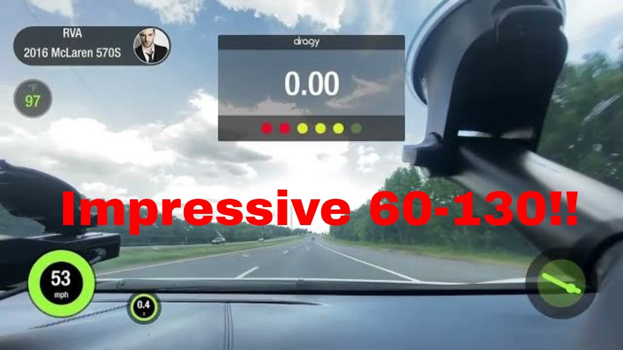 2016 McLaren 570S 60-130 Dragy